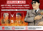 GERAKAN MAHASISWA NASIONAL INDONESIA (GMNI) GO TO HELL WITH YOUR TARIFF: Jalan Politik Non-Blok dan Wujudkan Trisakti