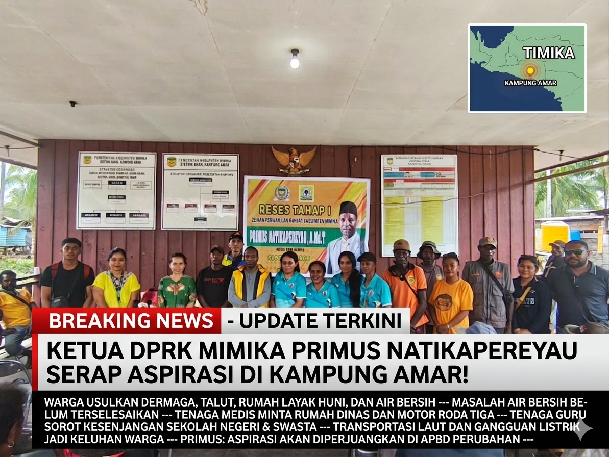 Gelar Reses Di Amar, Ketua DPRK Mimika Jaring Usulan Infrastruktur Dermaga, Talut, Rumah, dan Air Bersih