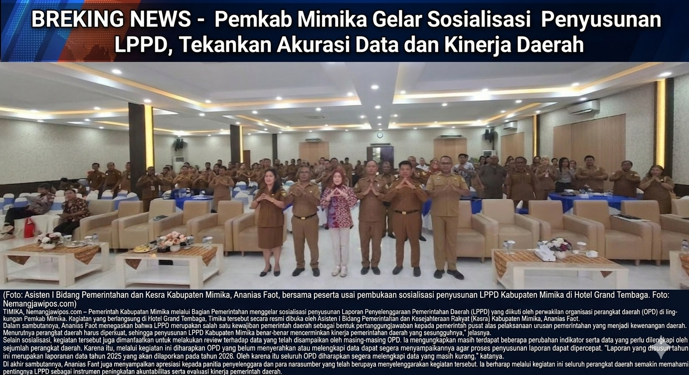 Pemkab Mimika Gelar Sosialisasi Penyusunan LPPD, Tekankan Akurasi Data dan Kinerja Daerah