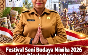Festival Seni Budaya Mimika 2026 Siap Digelar, Empat Hari Penuh Musik, Seni, dan Kuliner
